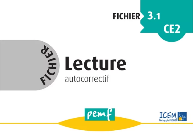 Fichier Lecture 3.1 CE2 - Fiches Elèves - Icem Pedagogie Freinet - PEMF