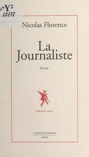 La journaliste - Nicolas Florence - FeniXX réédition numérique