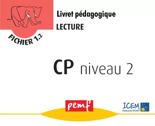 Fiches Lecture 1.2 CP - Fiches Elèves - Icem Pedagogie Freinet - PEMF