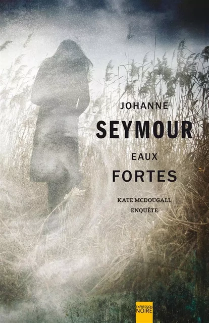 Eaux fortes - Johanne Seymour - Libre Expression