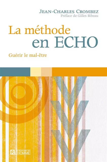 La méthode en écho - Jean-Charles Crombez - Les Éditions de l'Homme