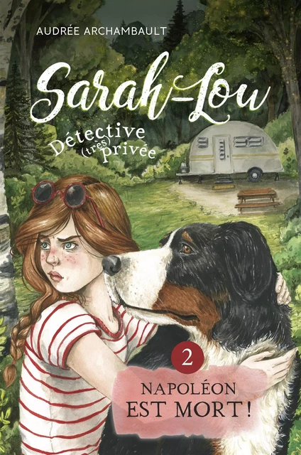 Sarah-Lou, détective (très) privée 2 - Audrée Archambault - De la Bagnole