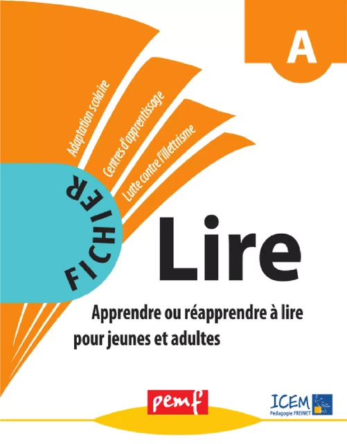 Méthode Lire - niveau A - Fiches Elèves - Icem Pedagogie Freinet - PEMF