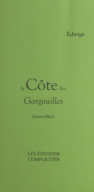 La côte des gargouilles -  Edwige - FeniXX réédition numérique