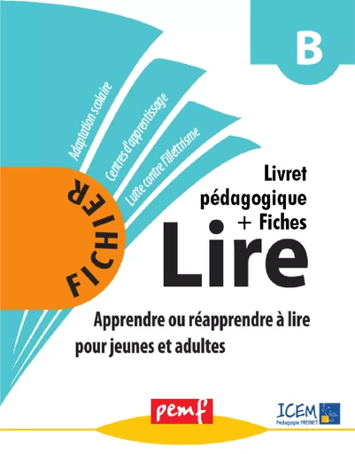 Méthode Lire - niveau B - Fiches Elèves - Icem Pedagogie Freinet - PEMF