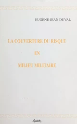 La couverture du risque en milieu militaire