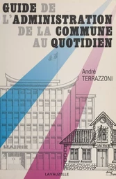 Guide de l'administration de la commune au quotidien