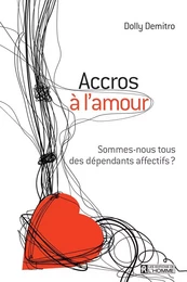 Accros à l'amour