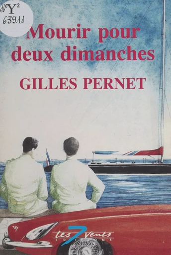 Mourir pour deux dimanches - Gilles Pernet - FeniXX réédition numérique