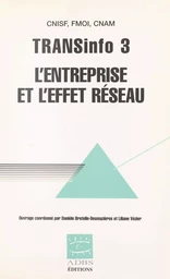 TRANSinfo 3 : l'entreprise et l'effet réseau