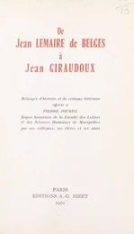 De Jean Lemaire de Belges à Jean Giraudoux