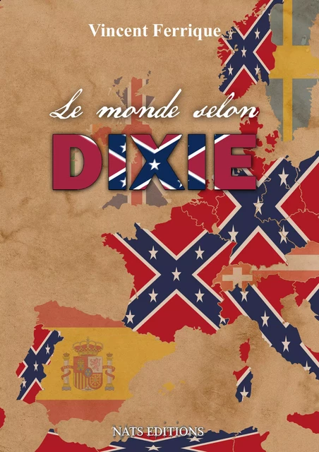 Le monde selon Dixie - Vincent Ferrique - Nats Editions