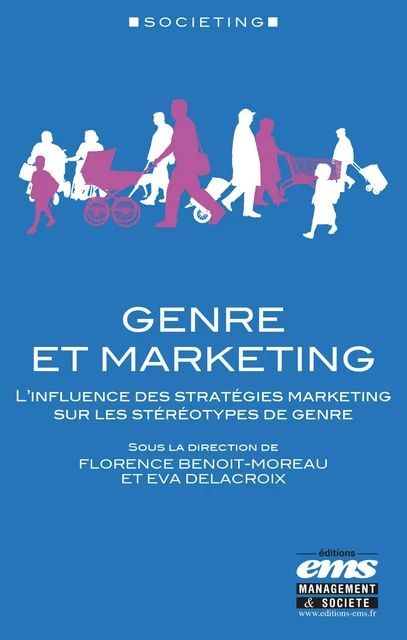 Genre et marketing - Florence Benoit-Moreau, Eva Delacroix - Éditions EMS