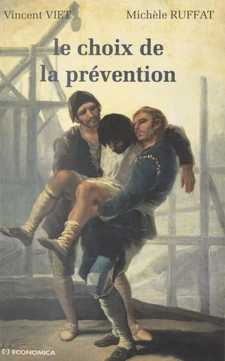 Le choix de la prévention - Vincent Viet, Michèle Ruffat - FeniXX réédition numérique