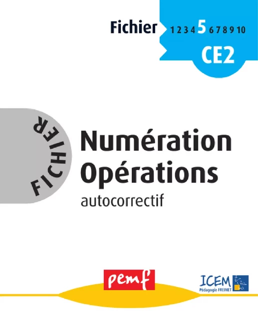 Fichier Numération Opérations 5 - Fiches Elèves - Icem Pedagogie Freinet - PEMF