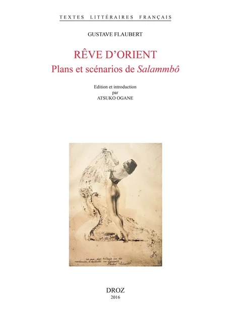 Rêve d'Orient - Gustave Flaubert - Librairie Droz