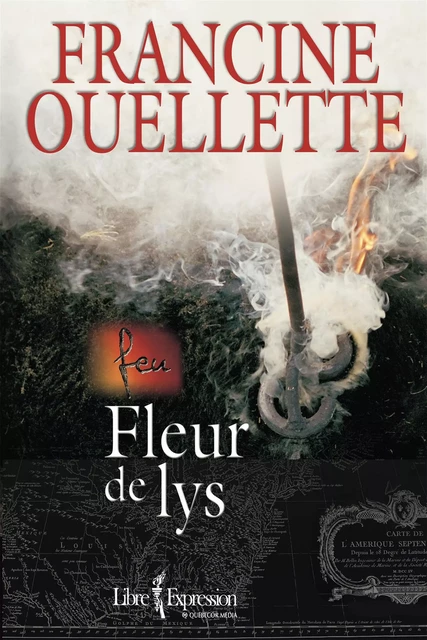 Feu, tome 3 - Francine Ouellette - Libre Expression