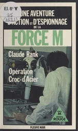 Force M : Opération Croc-d'Acier