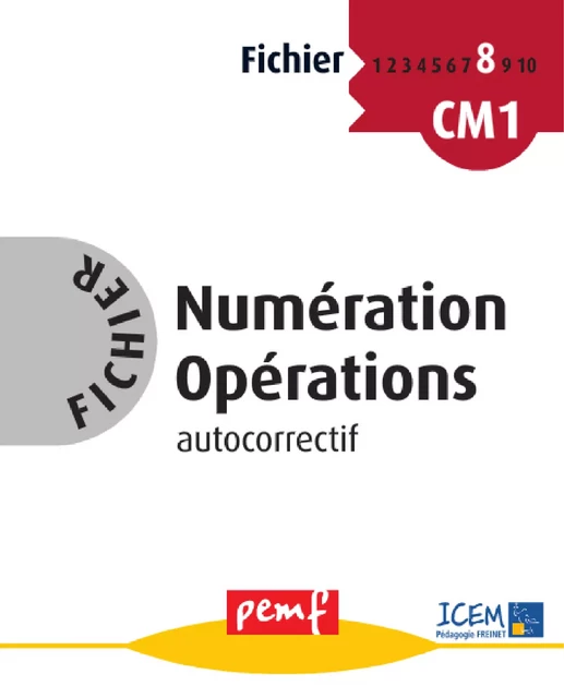 Fichier Numération Opérations 8 - Fiches Elèves - Icem Pedagogie Freinet - PEMF