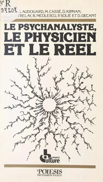 Le psychanalyste, le physicien et le réel -  Collectif - FeniXX réédition numérique