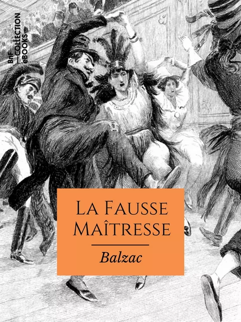 La Fausse Maîtresse - Honoré de Balzac - BnF collection ebooks