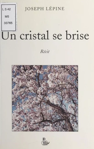 Un cristal se brise - Joseph Lépine - FeniXX réédition numérique