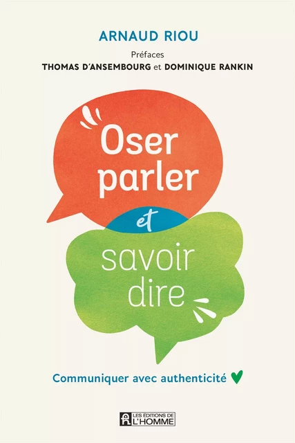 Oser parler et savoir dire - Arnaud Riou - Les Éditions de l'Homme