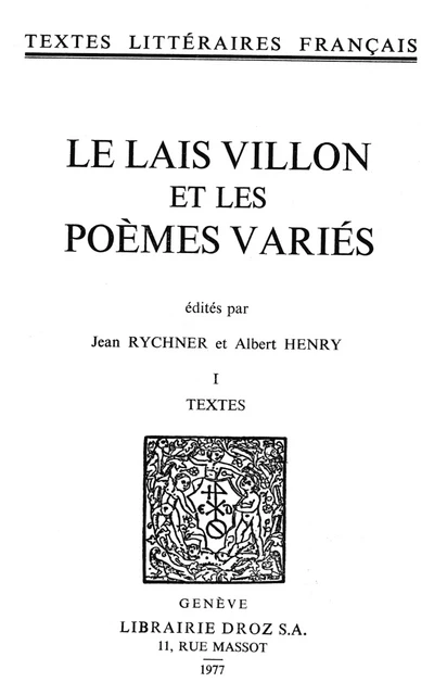 Le Lais Villon et les Poèmes variés - François Villon - Librairie Droz