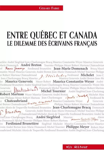 Entre Québec et Canada - Gérard Fabre - VLB éditeur