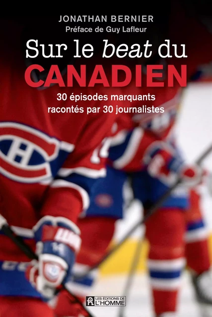 Sur le beat du Canadien - Jonathan Bernier - Les Éditions de l'Homme