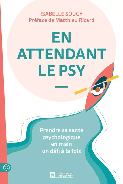 En attendant le psy - Isabelle Soucy - Les Éditions de l'Homme