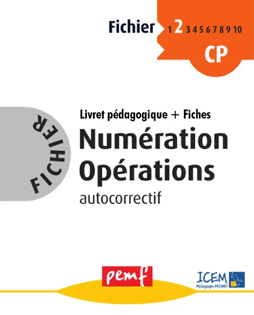 Fichier Numération Opérations 2 - pack enseignant (Livret Pédagogique + Fiches Elèves) - Icem Pedagogie Freinet - PEMF