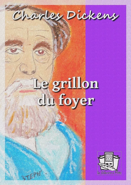 Le grillon du foyer - Charles Dickens - La Gibecière à Mots