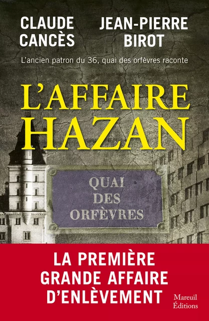 L'affaire Hazan - Claude Cancès, Jean-Pierre Birot - Mareuil Éditions