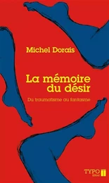 La mémoire du désir