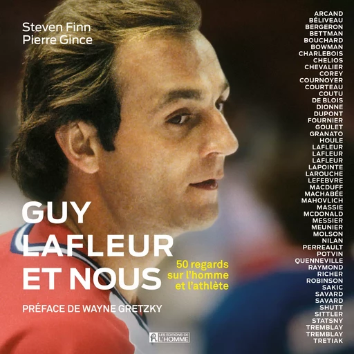 Guy Lafleur et nous - Pierre Gince, Steven Finn - Les Éditions de l'Homme