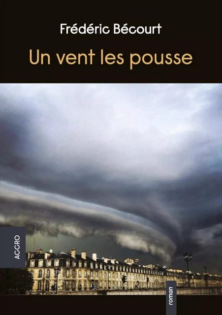 Un vent les pousse - Frédéric Bécourt - Bookelis