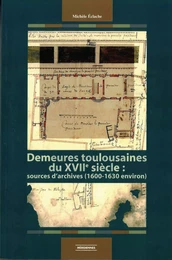 Demeures toulousaines du XVIIe siècle