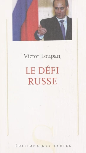 Le défi russe - Victor Loupan - FeniXX réédition numérique