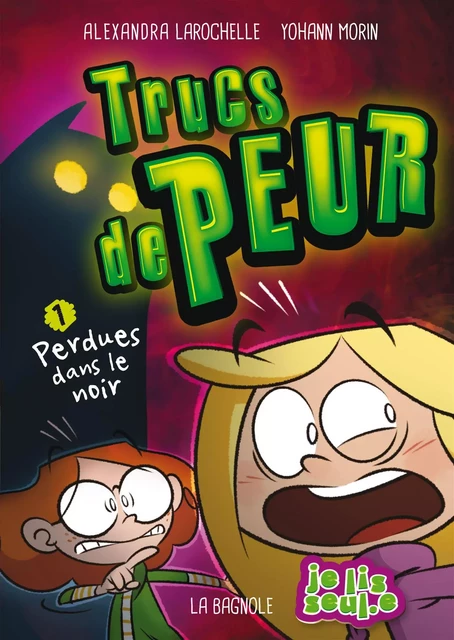 Trucs de peur 1 - Alexandra Larochelle - De la Bagnole