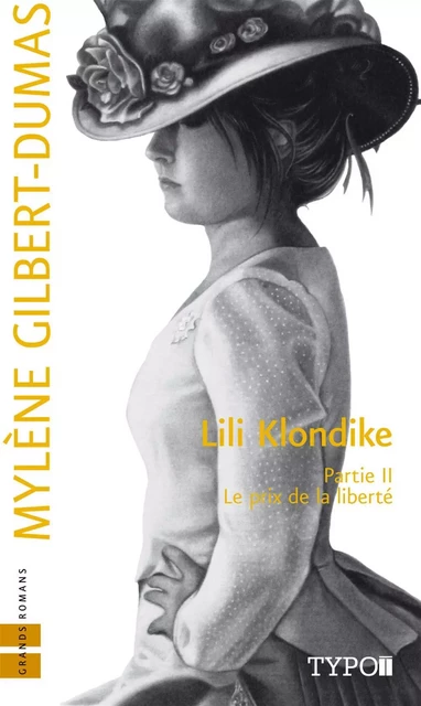 Lili Klondike - Tome 2 - Mylène Gilbert-Dumas - Typo