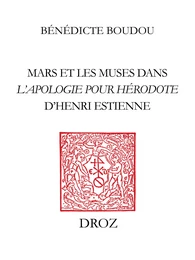 Mars et les Muses dans l'"Apologie pour Hérodote" d'Henri Estienne