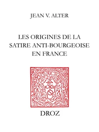 Les Origines de la satire anti-bourgeoise en France : Moyen âge-XVIe siècle