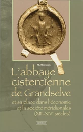 L’abbaye cistercienne de Grandselve