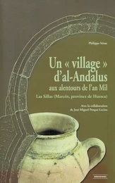 Un « village » d’al-Andalus aux alentours de l’an Mil