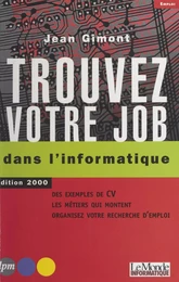 Trouvez votre job dans l'informatique