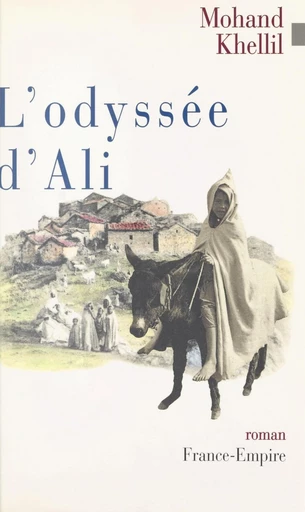 L'odyssée d'Ali - Mohand Khellil - FeniXX réédition numérique