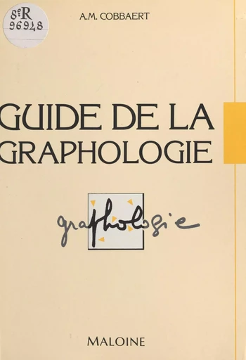 Guide de la graphologie - Anne-Marie Cobbaert - FeniXX réédition numérique