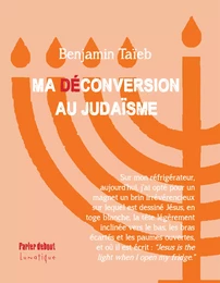 Ma (dé)conversion au judaïsme