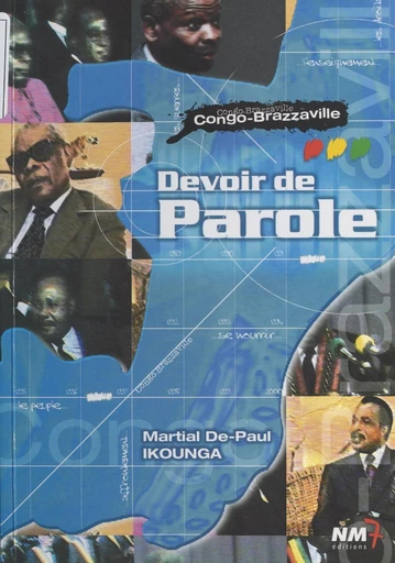 Devoir de parole : Congo-Brazzaville - Martial De-Paul Ikounga - FeniXX réédition numérique